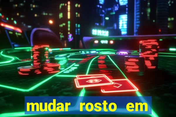 mudar rosto em fotos online